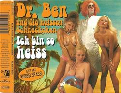 Download Dr Ben Und Die Heissen Schneckchen - Ich Bin So Heiss