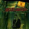 Miguel Mateos - Colección Rock Nacional