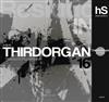 descargar álbum Thirdorgan - Residuos Industriales 産業廃棄物