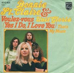 Download Bonnie St Claire & Unit Gloria - Voulez vous Yes I Do I Love You