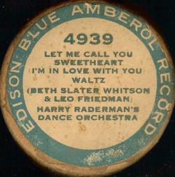 Download Harry Raderman's Dance Orchestra - Let Me Call You Sweetheart Im In Love With You