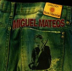 Download Miguel Mateos - Colección Rock Nacional