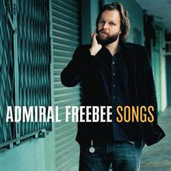 Download Admiral Freebee - Songs