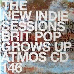 Download Unknown Artist - The New Indie Sessions Brit Pop Grows Up