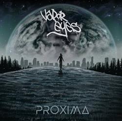 Download Vapor Eyes - Proxima