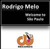 Rodrigo Melo - Welcome To São Paulo Original Mix