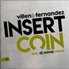 lyssna på nätet Villen & Fernandez - Insert Coin