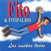 lyssna på nätet Fito & Fitipaldis - Los Sueños Locos