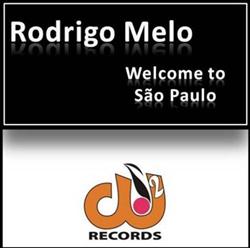 Download Rodrigo Melo - Welcome To São Paulo Original Mix
