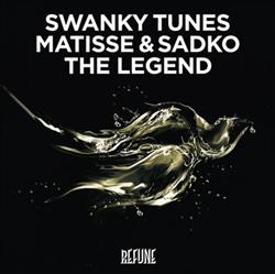 Download Swanky Tunes, Matisse & Sadko - The Legend