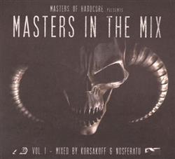 Download Korsakoff & Nosferatu - Masters Of Hardcore Presents Masters In The Mix Vol 1