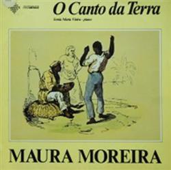 Download Maura Moreira - O Canto da Terra