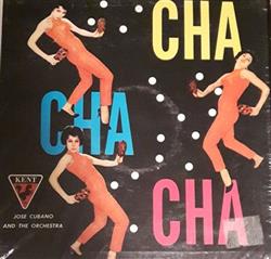 Download Jose Cubano And His Orchestra - Cha Cha