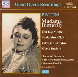 Download Giacomo Puccini, Oliviero De Fabritiis, Beniamino Gigli, Toti Dal Monte, Vittoria Palombini, Mario Basiola, Chorus And Orchestra Of The Rome Opera House - Madama Butterfly