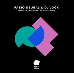 Download Fabio Neural & DJ Jock - League Of Shadows EP