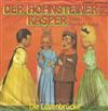 Album herunterladen Friedrich Arndt - Der Hohnsteiner Kasper Die Lügenbrücke