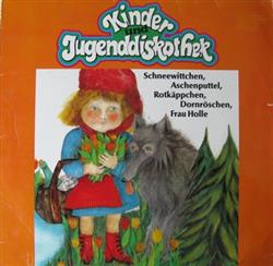 Download Gebrüder Grimm - Kinder Und Jugenddiskothek Schneewittchen Aschenputtel Rotkäppchen Dornröschen Frau Holle