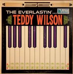 Download Teddy Wilson - The Everlastin