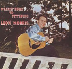 Download Leon Morris - Walkin Home To Pittsburg