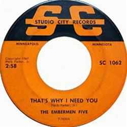 Download The Embermen Five - Thats Why I Need You Someone To Hold