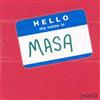 écouter en ligne Various - Hello My Name Is MASA