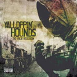 Download Yalloppin' Hounds - The Great Recession