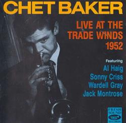 Download Chet Baker - Live At The Trade Winds 1952