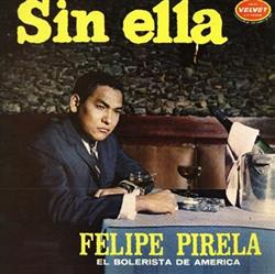 Download Felipe Pirela - Sin Ella