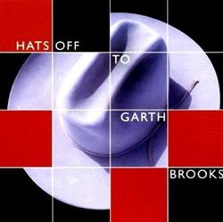 Download Various - Hats Off To Garth Brooks