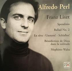 Download Franz Liszt, Alfredo Perl - Ausgewahlte Klavierwerke Selected Piano Works Vol1