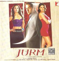 Download Anu Malik Anand Raj Anand, Dev Kohli Rahat Indori - Jurm