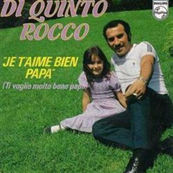 Download Di Quinto Rocco - Ti Voglio Molto Bene Papa Je TAime Bien Papa