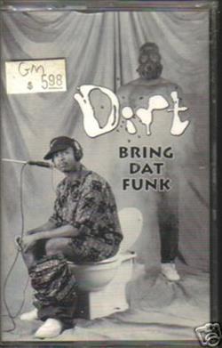 Download Dirt - Bring Dat Funk