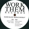 online luisteren Radio Slave - Repeat Myself