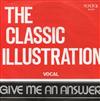 télécharger l'album The Classic Illustration - Give Me An Answer