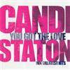 ouvir online Candi Staton - You Got the Love Her Greatest Hits