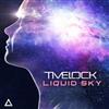 lyssna på nätet Timelock - Liquid Sky