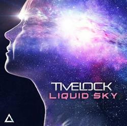 Download Timelock - Liquid Sky
