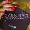 lytte på nettet StoneBridge Ft Therese - Take Me Away