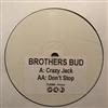 descargar álbum Brothers Bud - Crazy Jack Dont Stop