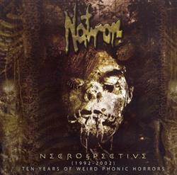 Download Natron - Necrospective 1992 2002 10 Years Of Weird Phonic Horrors