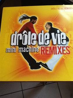 Download Mini Machine - Drôle De Vie Remixes