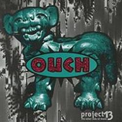 Download Various - Ouch Project Thirteen