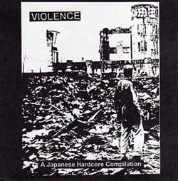 Download Various - Violence A Japanese Hardcore Compilation