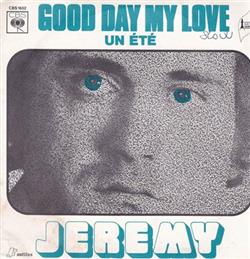 Download Jeremy - Good Day My Love