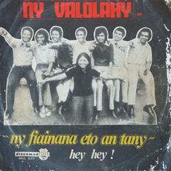 Download Ny Valolahy - Ny Fiainana Eto An Tany Hey Hey