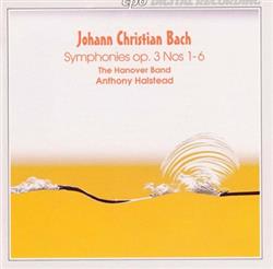 Download Johann Christian Bach The Hanover Band, Anthony Halstead - Symphonies Op 3 Nos 1 6