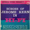 Album herunterladen George Feyer And His Orchestra - Echoes Of Jerome Kern In Hi Fi