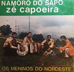 Download Zé Capoeira E Os Meninos Do Nordeste - Namoro do Sapo