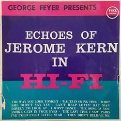 Download George Feyer And His Orchestra - Echoes Of Jerome Kern In Hi Fi